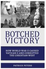Botched Victory af Patrick Peters