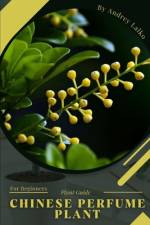 Chinese Perfume Plant af Andrey Lalko