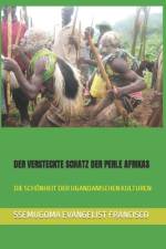 Der Versteckte Schatz Der Perle Afrikas af Ssemugoma Evangelist Francisco