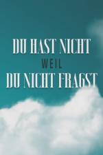 Du Hast Nicht, Weil Du Nicht Fragst af Sherry Lee