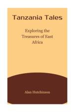 Tanzania Tales af Alan Hutchinson