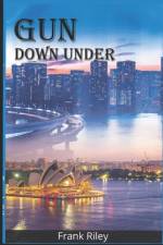 Gun Down Under af Frank Riley
