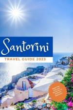 Santorini Travel Guide 2023 af Mark Sims