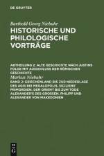 Griechenland Bis Zur Niederlage Des Agis Bei Megalopolis. Siciliens' Primordien. Der Orient Bis Zum Tode Alexander's Des Großen. Philipp Und Alexander Von Makedonien af Markus Niebuhr