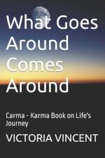 What Goes Around Comes Around af Victoria Vincent