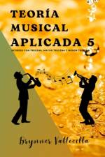 Teoría Musical Aplicada 5 af Brynner Vallecilla