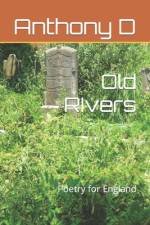 Old RIvers af Anthony D