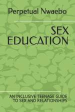 Sex Education af Perpetual Nwaebo