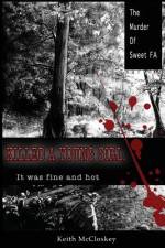 Killed a Young Girl, it was Fine and Hot af Keith McCloskey