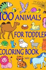 100 Animals for Toddler Coloring Book