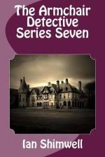 The Armchair Detective Series Seven af Ian Shimwell