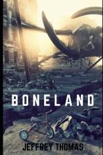 Boneland af Jeffrey Thomas