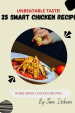 25 Smart Chicken Recipe af Jane Dickens