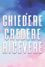 Chiedere Credere Ricevere af Sherry Lee