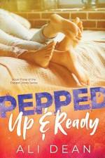 Pepped Up and Ready af Ali Dean