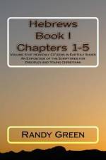 Hebrews Book I af Randy Green