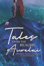 Tales from the Realms of Aurelai af Ariel Paiement