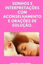 Sonhos e Interpretações Com Aconselhamento e Orações De Solução. af Augustine Ayodeji Origbo
