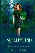 Spellbound af A D Luna