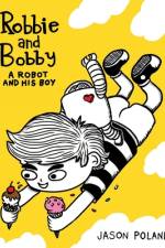 A Robot and His Boy - Robbie and Bobby af Jason Poland