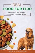 Real Food for Fido af Mark W Sunderland