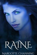 Raine af Margotte Channing