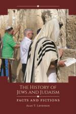 The History of Jews and Judaism af Alan T Levenson