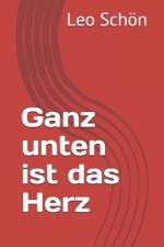 Ganz unten ist das Herz af Leo Schön