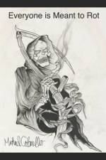 Everyone is Meant to Rot af Michael Anthony Raphael Colonello