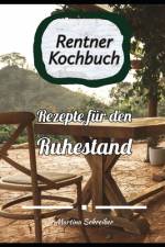 Das Große Rentner Kochbuch af Martina Schreiber