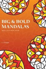 Big and Bold Mandalas Mini Colouring Book af L J Knight