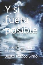 Y si fuera posible af Justo Marco Simo