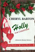 Holly For Christmas af Cheryl Barton