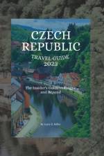 Czech Republic Travel Guide 2023 af Larry E Miller