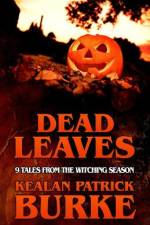 Dead Leaves af Kealan Patrick Burke