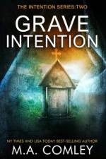 Grave Intention af M A Comley
