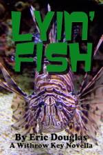 Lyin' Fish af Eric Douglas