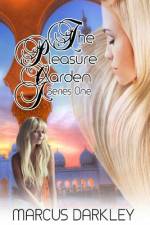 The Pleasure Garden af Marcus Darkley
