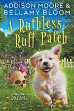 A Ruthless Ruff Patch af Bellamy Bloom