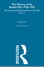 The History of British Film (Volume 5) af Rachael Low