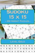 Sudoku 15 X 15 - 250 Hermit Puzzles - Level Gold af Andrii Pitenko