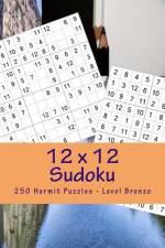 12 X 12 Sudoku - 250 Hermit Puzzles - Level Bronze af Andrii Pitenko