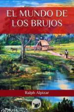 El Mundo de los Brujos af Ralph Alpizar