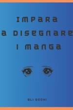 Impara a disegnare i manga af Wpr Publishing