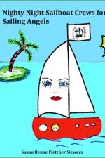 Sailing Angels Crew on Nighty Night Sailboat af Susan Renne Fletcher Siewers