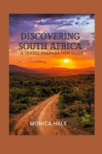 Discovering South Africa af Monica Hale