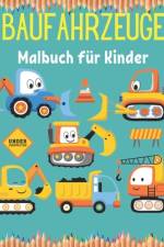 Baufahrzeuge Malbuch für Kinder af Neha Coloring Press