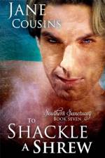To Shackle A Shrew af Jane Cousins