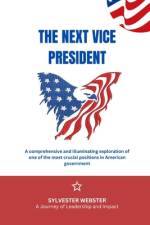 The Next Vice President af Sylvester Webster