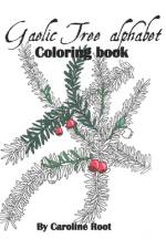 Gaelic Tree Alphabet Coloring Book af Caroline Root